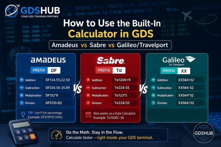 GDS Calculator Commands – Amadeus, Sabre, Galileo Arithmetic Guide